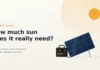 How Much Sun Does a Portable Solar Panel Need to Charge?