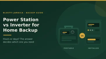 Power Station vs Inverter for Home Backup in Jamaica
